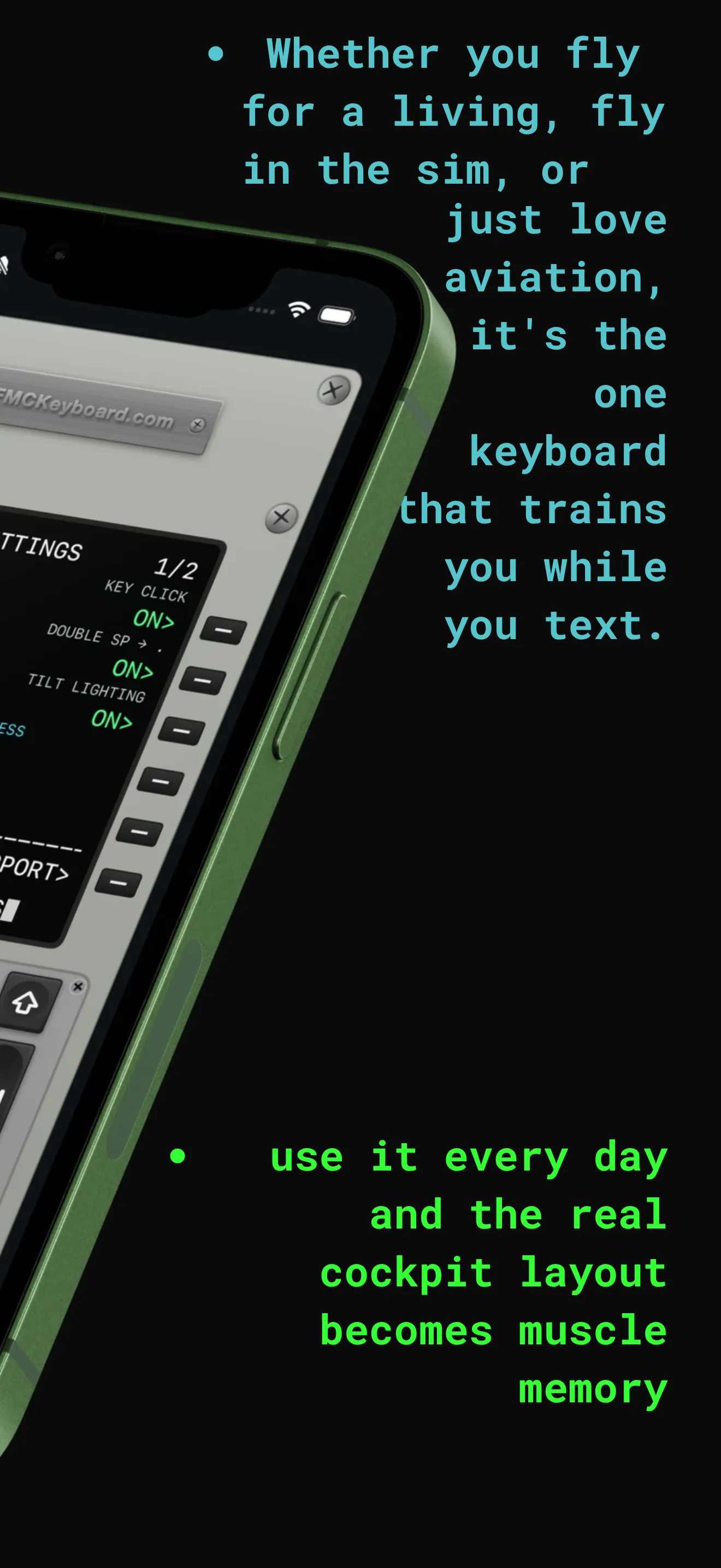 Whether you fly for a living, fly in the sim, or just love aviation, it is the one keyboard that trains you while you text.